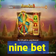 nine bet